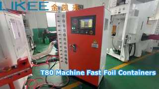 T80 Aluminum foil container  making machine Factory Testing